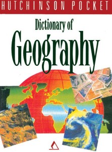 Goyal Saab Hutchinson Pocket Dictionaries U.K Dictionary of Geography